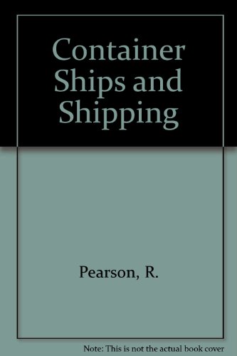 Container Ships and Shipping (9780905045900) by R. Pearson