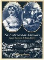 Stock image for Ladies and the Mammies: Jane Austen and Jean Rhys for sale by WorldofBooks
