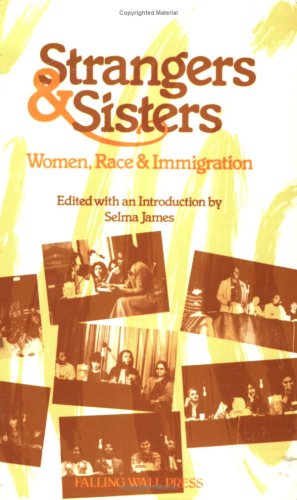 Stock image for Strangers and Sisters: Women, Race and Immigration for sale by WorldofBooks