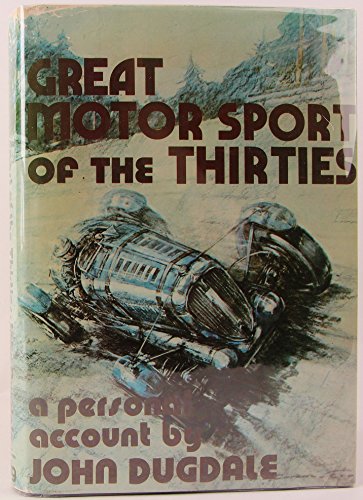 Imagen de archivo de GREAT MOTOR SPORT OF THE THIRTIES. a la venta por PASCALE'S  BOOKS