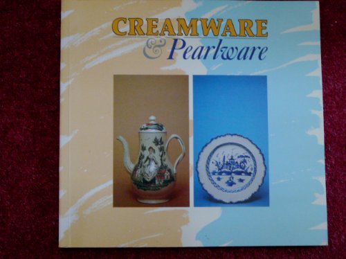 9780905080642: Creamware & pearlware: The fifth exhibition from the Northern Ceramic Society [18 May-7 September 1986, Stoke-on-Trent City Museum and Art Gallery]