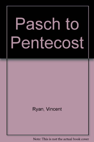 Pasch to Pentecost (9780905092324) by Vincent Ryan