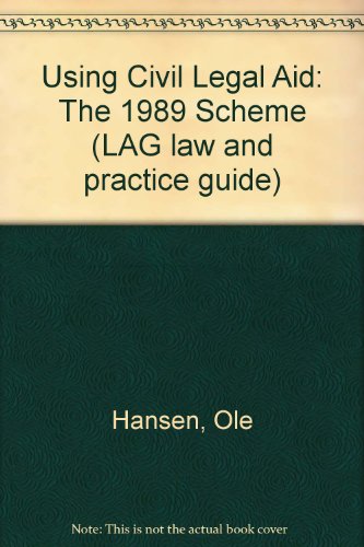 Using Civil Legal Aid: the 1989 Scheme (9780905099231) by Hansen, O.