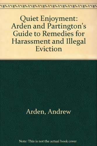 Beispielbild fr Quiet Enjoyment: Arden and Partington's Guide to Remedies for Harassment and Illegal Eviction zum Verkauf von Goldstone Books