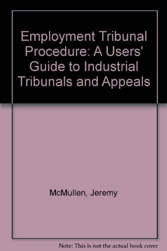 Stock image for Employment Tribunal Procedure: A Users' Guide to Tribunals and Appeals for sale by MusicMagpie