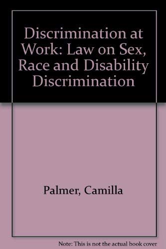 Stock image for Discrimination at Work: Law on Sex, Race and Disability Discrimination for sale by WeBuyBooks