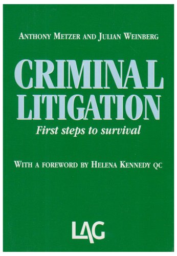 Stock image for Criminal Litigation: First Steps to Survival for sale by Reuseabook