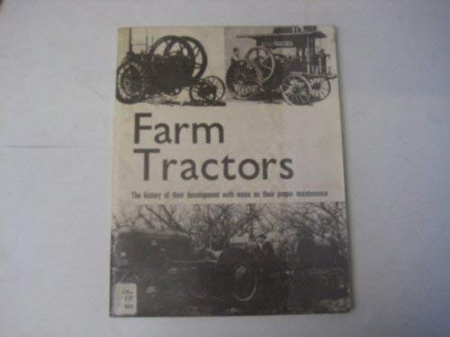 Beispielbild fr Farm Tractors: The History of Their Development zum Verkauf von Wonder Book