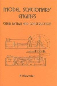 Imagen de archivo de Model Stationary Engines: Their Design and Construction a la venta por Revaluation Books