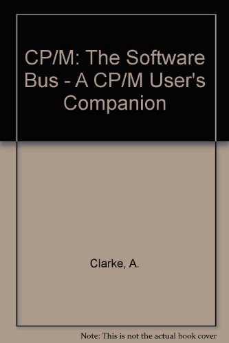 Stock image for CP/M - the Software Bus: A Programmer's Companion for sale by R'lyeh Book Shop