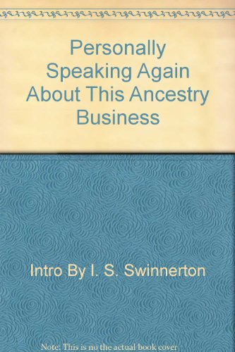 Stock image for Personally Speaking - Again (About The Ancestry Business) for sale by Alexander's Books