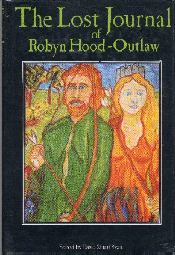 The Lost Journal of Robyn Hood-Outlaw