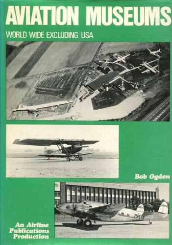 9780905117621: Aviation museums (world wide excluding USA)