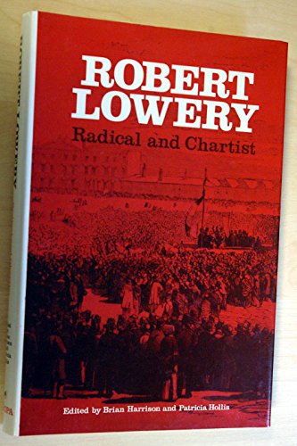 9780905118314: Robert Lowery: Radical and Chartist