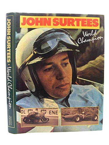 Stock image for John Surtees: World Champion for sale by WorldofBooks