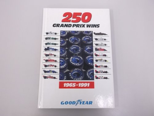 Stock image for Good Year - 250 Grand Prix Wins 1965-1991 for sale by Leaf Ends