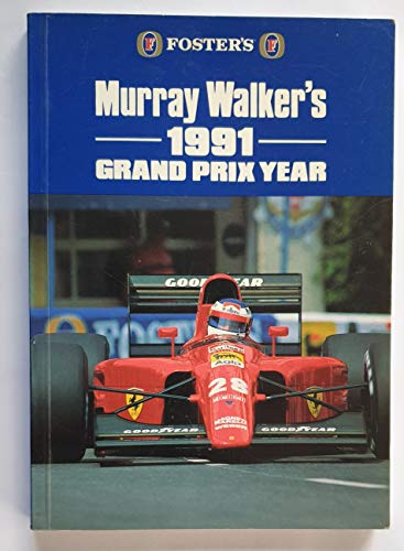 Stock image for Murray Walker's 1991 Grand Prix Year for sale by MusicMagpie