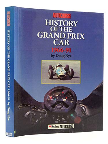 Imagen de archivo de The Autocourse History of the Grand Prix Car 1966-91/116618Ae a la venta por Blue Vase Books