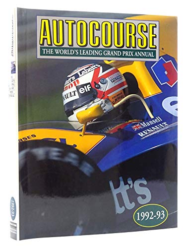 Autocourse 1992-93: The World's Leading Grand Prix Annual 1992-93 - Volume editor Alan Henry