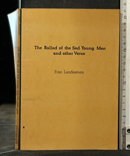 Stock image for The Ballad of the Sad Young Men and Other Verse for sale by WorldofBooks