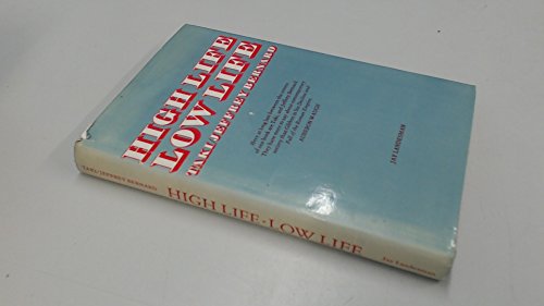 Stock image for High life, low life for sale by ThriftBooks-Dallas