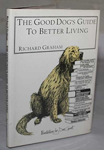 Beispielbild fr Good Dog's Guide to Better Living zum Verkauf von Goldstone Books