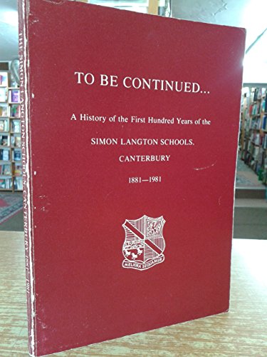 9780905155364: History of the First Hundred Years of the Simon Langton Schools, Canterbury