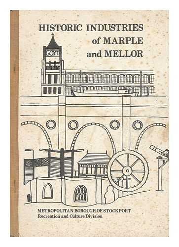 Stock image for Historic Industries of Marple and Mellor for sale by siop lyfrau'r hen bost