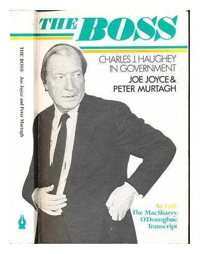 Stock image for The Boss; Charles J Haughey in Goverment for sale by Balfour Books