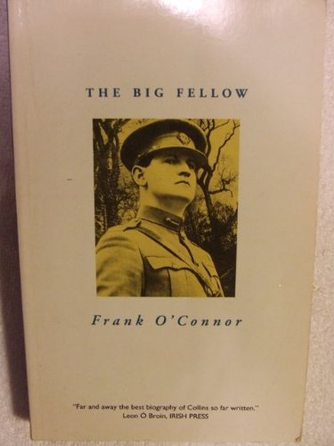 Beispielbild fr The Big Fellow: Life of Michael Collins zum Verkauf von Reuseabook