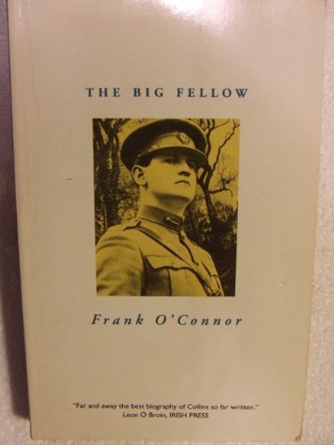 Stock image for The Big Fellow: Life of Michael Collins for sale by WorldofBooks