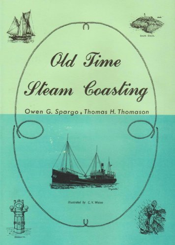 Beispielbild fr Old Time Steam Coasting zum Verkauf von Calliopebooks