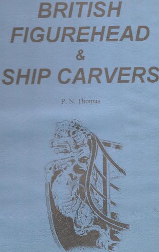 9780905184166: British Figurehead & Ship Carvers