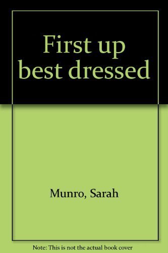 First up best dressed (9780905192154) by Munro, Sarah