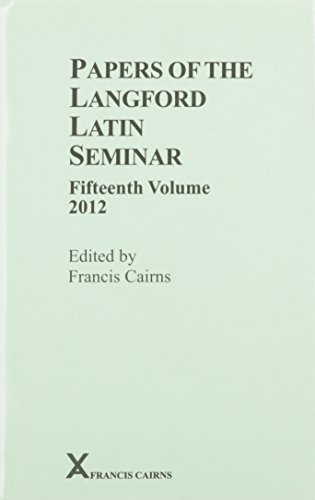 Beispielbild fr Papers of the Langford Latin Seminar, Fifteenth Volume, 2012 (ARCA) zum Verkauf von Books From California