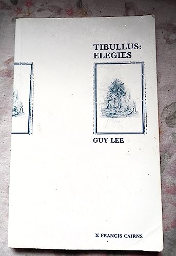 Stock image for TIBULLUS: ELEGIES Introduction, Text, Translation and Notes for sale by Ancient World Books