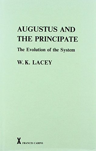 Stock image for Augustus and the Principate: The Evolution of the System (ARCA) for sale by Books From California