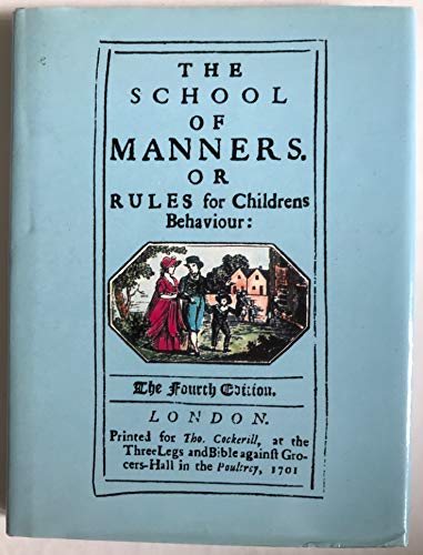 Stock image for The School of Manners or Rules for Children s Behaviour for sale by Leaf Ends