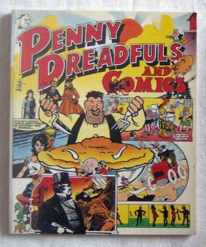 Beispielbild fr Penny Dreadfuls and Comics: English Periodicals for Children from Victorian Times to the Present Day zum Verkauf von John M. Gram