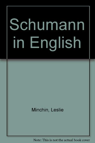 Stock image for Schumann in English. Four Famous Song-cycles in Singable English Verse. for sale by Travis & Emery Music Bookshop ABA