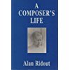 A Composers Life (9780905210544) by Alan Ridout