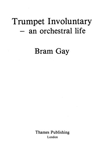 9780905210698: Trumpet Involuntary: An Orchestral Life