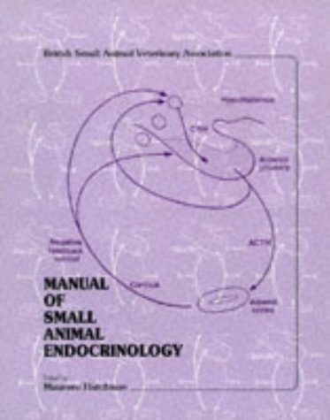 Stock image for Manual of Small Animal Endocrinology for sale by Eugen Friedhuber KG
