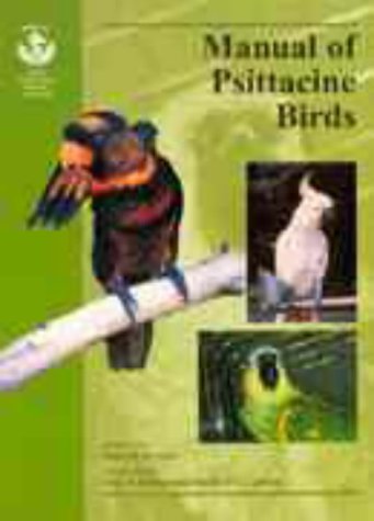 Stock image for Manual of Psittacine Birds for sale by Mispah books