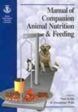 9780905214344: BSAVA Manual of Companion Animal Nutrition and Feeding (BSAVA British Small Animal Veterinary Association)