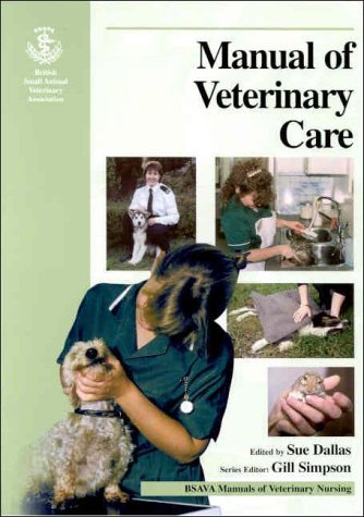 Imagen de archivo de BSAVA Manual of Veterinary Care a la venta por Better World Books Ltd