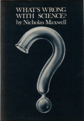 Beispielbild fr WHAT'S WRONG WITH SCIENCE? TOWARDS A PEOPLE'S RATIONAL SCIENCE OF DELIGHT AND COMPASSION (SIGNED). zum Verkauf von Any Amount of Books