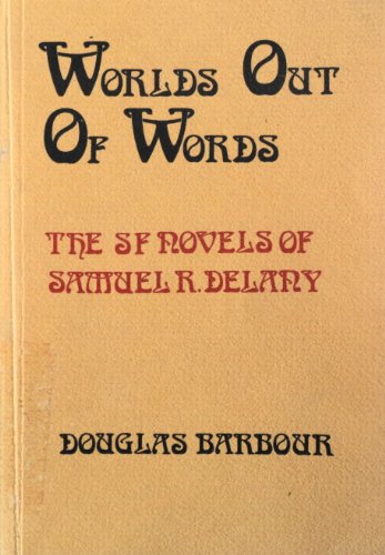 Stock image for Worlds Out of Words: The SF Novels of Samuel R. Delaney for sale by Uncle Hugo's SF/Uncle Edgar's Mystery
