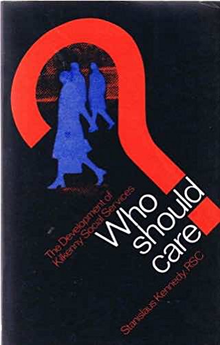 9780905223261: Who Should Care?: Development of Kilkenny Social Services