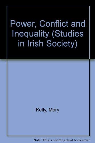 Stock image for Power, Conflict and Inequality (Studies in Irish Society) for sale by Cambridge Rare Books